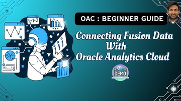 Oracle Analytics Cloud Beginner Guide: Connect, Visualize & Explore Oracle Fusion Cloud ERP Data