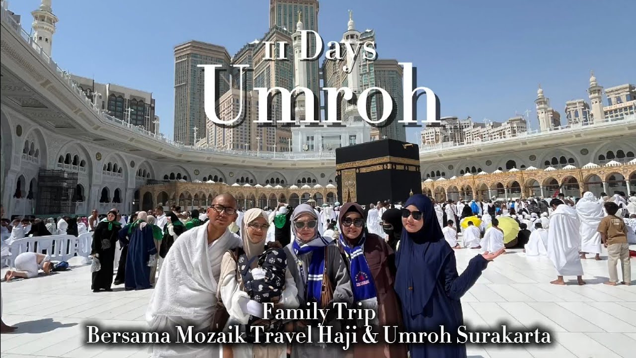 Umroh Vlog - 11 Days Umroh Family Trip [Madinah-Makkah] (17-27 Juli 2025)