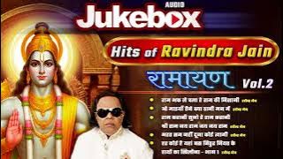 Hits Of Ravindra Jain Vol.2 | Ramayan | Bhakti Sangraha