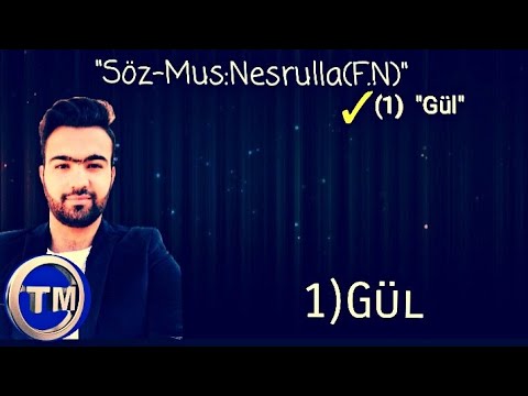 Nesrulla - Gül ( Official Lyrics Video ) #NESRULLA2020