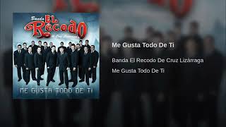 Watch Banda El Recodo Me Gusta Todo De Ti video