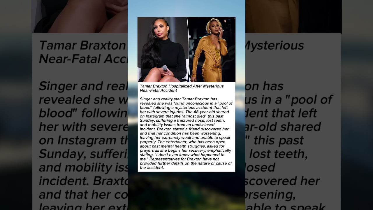Tamar Braxton Hospitalized After Mysterious Near-Fatal Accident 