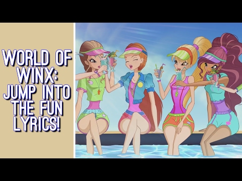 Winx Club - World of Winx: Jump Into The Fun Karaoke Lyrics ON SCREEN!