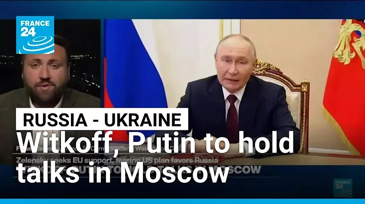Witkoff and Kushner to meet Putin in Moscow to discuss an end to the Ukraine war • FRANCE 24