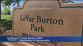 South Sacramento Park Renamed After ‘Star Trek,’ ‘Reading Rainbow’ Star LeVar Burton