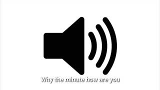 Sound effect - Wait the minute how are you