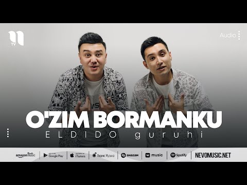 ELDIDO guruhi — O'zim bormanku (audio 2022)