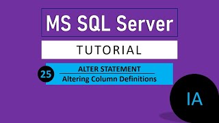 25. ALTER STATEMENT (Part III - Altering an existing table) | SQL Server Tutorial in Hindi