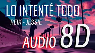 Lo Intenté Todo AUDIO 8D - Reik, Jessie Reyez - (Usar Audiculares)