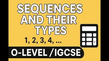 Sequences & Patterns Part 1 | Sequence and Its Types | IGCSE/OLevels #maths #olevelsmath #sequence