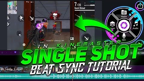 Next Level Single Shot Beat Sync In Kinemaster | Beat Sync Montage Tutorial - Garena Free Fire