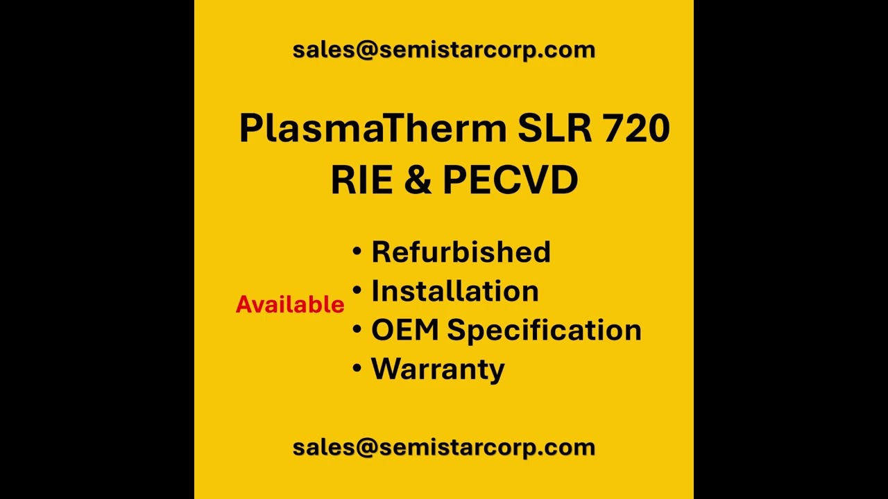PlasmaTherm SLR 720 RIE & PECVD semiconductor equipment