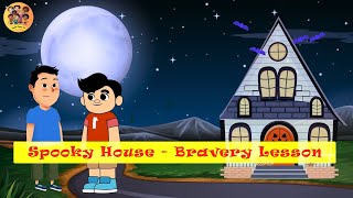 Spooky House Bravery Lesson English Story Bedtime Story Moral Story In English Toon Toon Tv