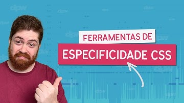 Ferramentas de Especificidade CSS