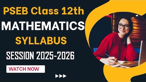 Class 12  Maths Syllabus 2025-2026 Pseb I Latest Pseb Update I