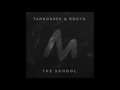 Tamborder  rodyn  the school original mix