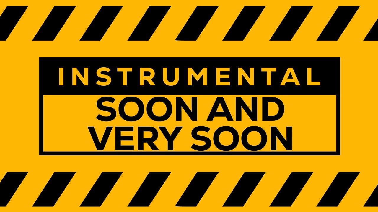 Soon and Very Soon | Itende Version