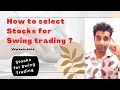 Stocks selection for Swing trading and their rules | Bas ye baate dhyan rakhna | Episode -4