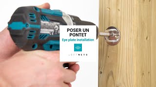 Installation de votre filet d'habitation - La pose d'un pontet