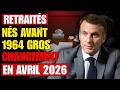 🚨 Retraités nés avant 1964 : le versement de Avril 2026 peut changer votre pension
