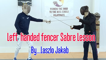 Hungarian sabre fencing lesson for Left hand-Veteran fencer by Prof. Laszlo Jakab with captions