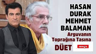 HASAN DURAK - MEHMET BALAMAN DÜET - ARGUVAN'IN TOPRAĞINA TAŞINA - 2020 Resimi