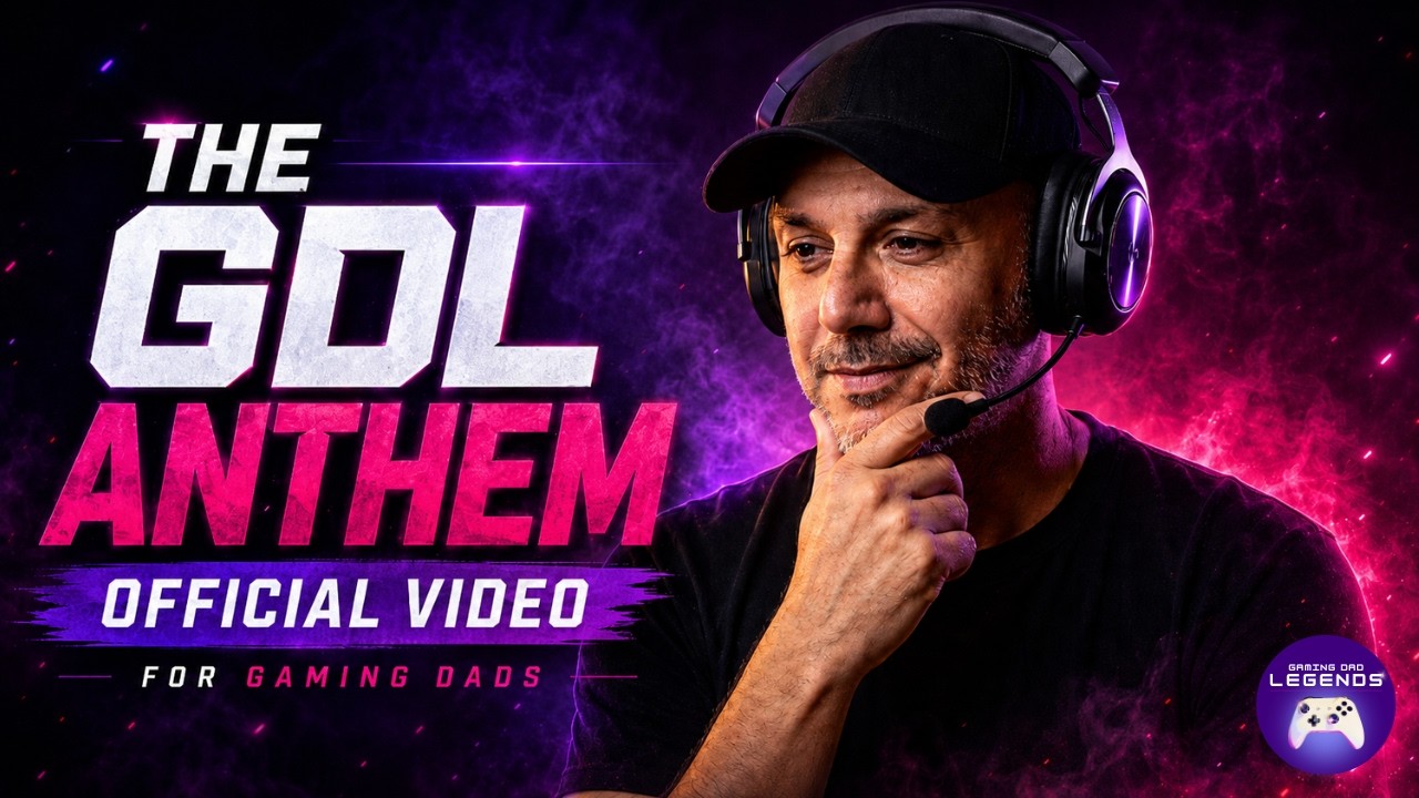 The GDL Anthem | Official Video for Gaming Dads
