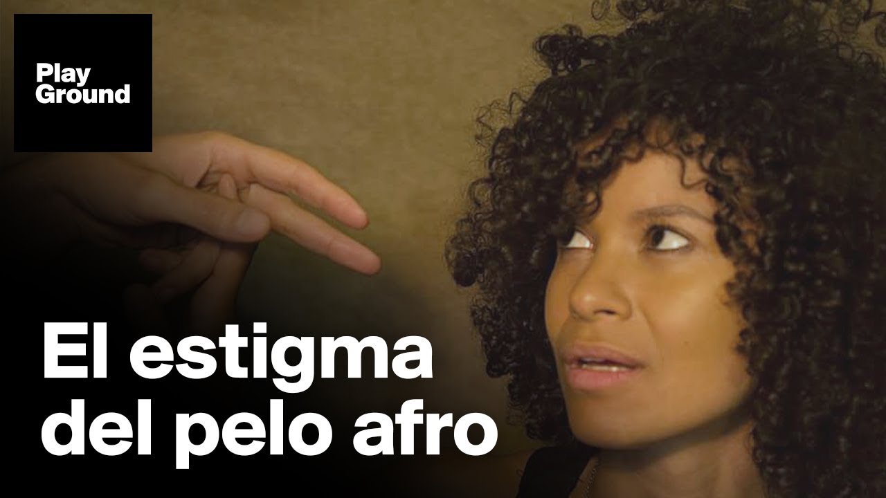 El pelo afro NO SE TOCA YouTube