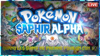Live à 16h Mercredi 21 Janvier Pokémon Saphir Alpha   -Quand les shiny me prennent pour un con #2 screenshot 2