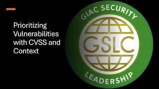 Prioritizing Vulnerabilities with CVSS and Context