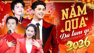 Download Lagu NĂM QUA ĐÃ LÀM GÌ - ĐÊM NHẠC XUÂN ĐẶC BIỆT 2026 - Bùi Công Nam, Noo Phước Thịnh, Lương Bích Hữu,.. MP3