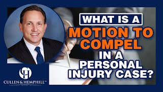 What Is A Motion To Compel In A Florida Personal Injury Case?