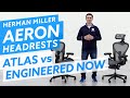 Atlas Suspension vs. Engineered Now H3 & H4 Headrests For Herman Miller Aeron Office Chair