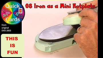 Quick Cards clip : 08 IRON AS A MINI HOTPLATE