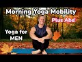 Yoga for men morning yoga  mobility exercises abs too