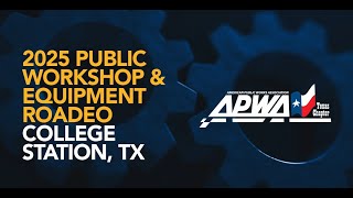 TX-APWA 2025 Public Workshop & Equipment Roadeo (Full Recap)