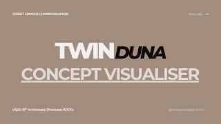 Concept Visualiser | TWIN by Duna | ROOTs | UQSG 10th Anniversary Showcase