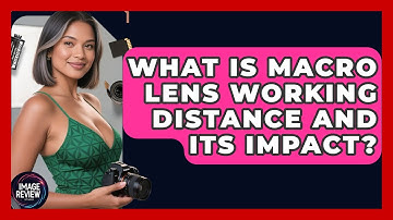 What Is Macro Lens Working Distance And Its Impact? - Image Review Studio