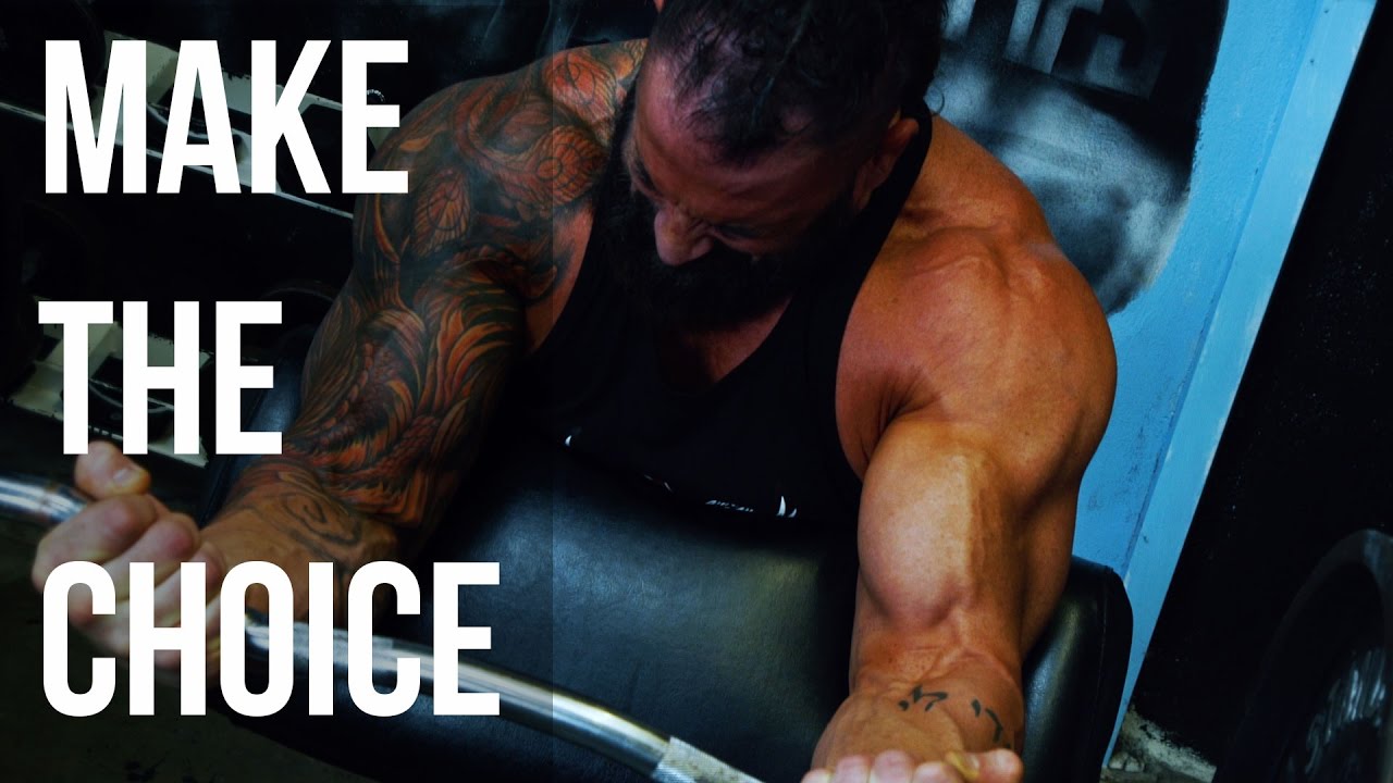 Make the choice Best bodybuilding motivation YouTube