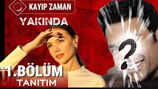 Kayıp Zaman 1. Tanıtım I Yeni Dizi I Yağmur Yükselin Yeni Dizisi (Çok Yakında)