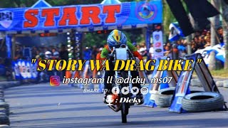 🔴story wa - drag bike I bikin baper I terbaru 2020