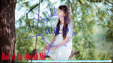 Huế và em - Quỳnh Nhi - Đốn tim người nghe bởi giọng ca ngọt ngào