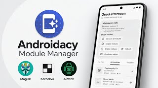 Information Androidacy Module Manager Review & Tutorial | Magisk, KernelSU & APatch Modules Guide