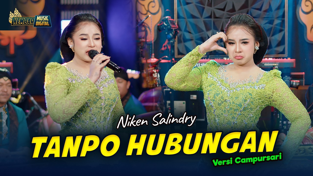 NIKEN SALINDRY - TANPO HUBUNGAN - Kembar Campursari (Official Music Video) Hoo.. Cobo bayangno