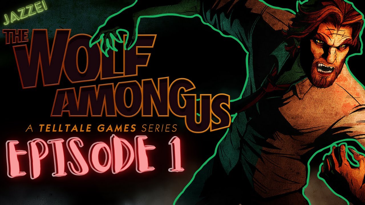 FINALLY THE WOLF AMONG US