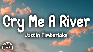 Justin Timberlake  Cry Me a River (Lyrics)