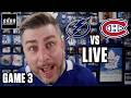 Montreal Canadiens vs Tampa Bay Lightning GAME 3 LIVE w/ Steve Dangle