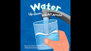 'Water: Up Down and All Around'  Read Aloud