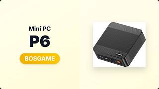 Should You Buy the BOSGAME P6 Mini PC? Worth It for 2024? [BOSGAME P6]