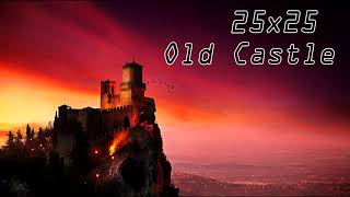 25x25 - Old Castle ( OMV: Official Music Video )